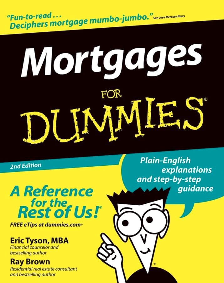 The Mortgage Encyclopedia: The Authoritative Guide to Mortgage
